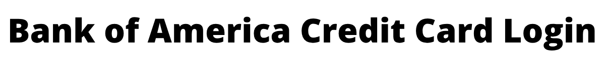  Bank of America Credit Card Login